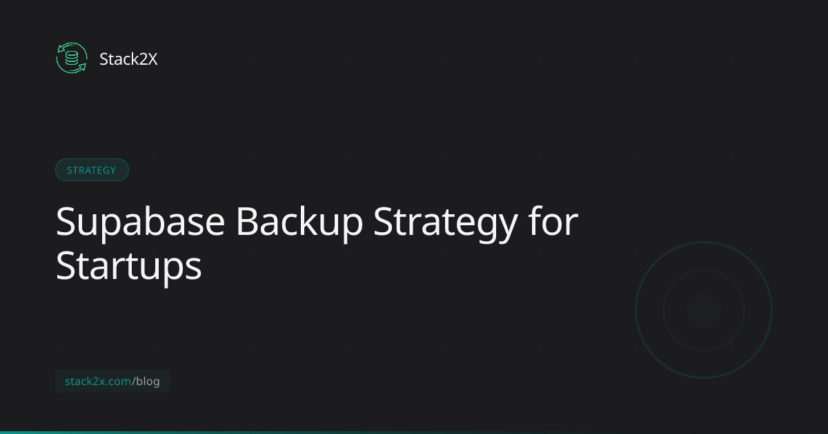 Supabase Backup Strategy for Startups